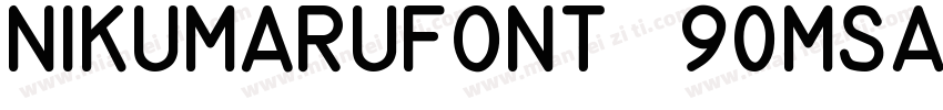 NikumaruFont 90ms字体转换